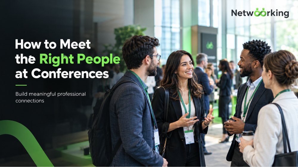 How to Meet the Right People at Conferences